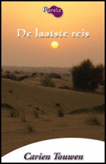 De laatste reis - Carien Touwen