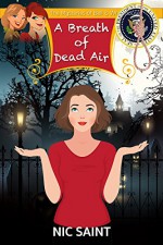 A Breath of Dead Air (The Mysteries of Bell & Whitehouse Book 8) - Nic Saint