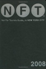 Not for Tourists Guide to New York City with Map - Jane Pirone