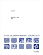 Lucan: Oxford Bibliographies Online Research Guide (Oxford Bibliographies Online Research Guides) - Susanna Braund