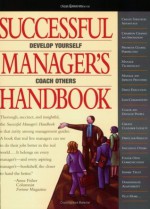 Successful Manager's Handbook: Development Suggestions for Today's Managers (6th Edition) - Susan H. Gebelein