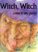 Witch, Witch ...: Please Come to My Party - Arden Druce, Pat Ludlow