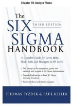 The Six SIGMA Handbook, Third Edition, Chapter 10 - Analyze Phase - Thomas Pyzdek, Paul Keller