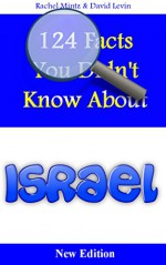 124 Facts You Didn't Know About Israel: New Edition 2016 - Rachel Mintz, David Levin