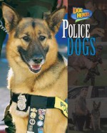 Police Dogs - Frances E. Ruffin, Wilma Melville