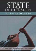 State of the Nation: South Africa 2005-2006 - Sakhela Bulungu, Sakhela Bulungu, John K. Daniel, Roger Southall