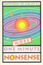 More One Minute Nonsense - Anthony de Mello