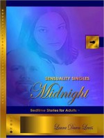 Sensuality Singles: Midnight - Laura Dawn Lewis