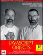 JavaScript Objects - Tom Myers, Alexander Nakhimovsky