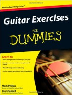 Guitar Exercises For Dummies - Mark Phillips, Jon Chappell