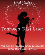 Fourteen Days Later - Sibel Hodge