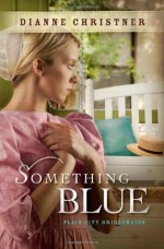 Something Blue - Dianne Christner