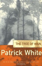 The Tree Of Man - Patrick White