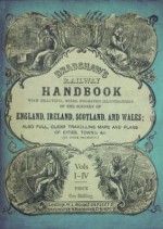 Bradshaw's Railway Handbook 1866: Complete Edition Volumes I-IV - George Bradshaw