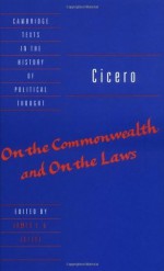 On the Commonwealth and On the Laws (Cambridge Texts in the History of Political Thought) - Marcus Tullius Cicero, James E. G. Zetzel, Raymond Geuss