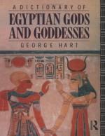 A Dictionary of Egyptian Gods and Goddesses - George Hart