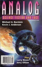 Analog Science Fiction and Fact, 2005 September (Volume CXXV, No. 9) - Stanley Schmidt, Carl Frederick, Jeffery D. Kooistra, Jerry Oltion, Kevin J. Anderson, Mary Rosenblum, Michael A. Burstein, Lawrence M. Schoen, Larry Niven, Kevin Walsh, Grey Rollins, Eric James Stone