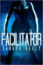 The Facilitator - Sahara Kelly