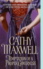 Temptation of a Proper Governess - Cathy Maxwell