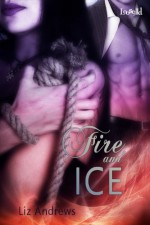 Fire and Ice - Liz Andrews