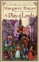 A Play of Lords - Margaret Frazer