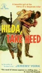 Hilda, Take Heed - Jeremy York