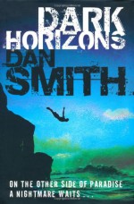 Dark Horizons - Dan Smith