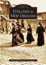 Italians in New Orleans - Dominic Candeloro