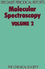 Molecular Spectroscopy - Royal Society of Chemistry, R.F. Barrow, D.A. Long, Royal Society of Chemistry, R F Barrow