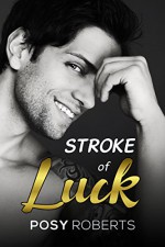 Stroke of Luck - Posy Roberts