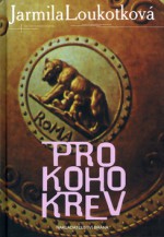 Pro koho krev - Jarmila Loukotková