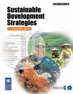 Sustainable Development Strategies: A Resource Book [With CDROM] - Barry Dalal-Clayton, Stephen Bass