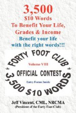 3,500 $10 Words to Benefit Your Li Fe, Grades & Income - Jeff Vincent