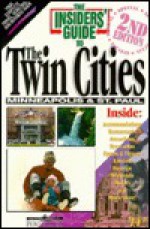 The Insiders' Guide To The Twin Cities - Barbara Degroot, Jack El-Hai