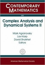 Complex Analysis and Dynamical Systems II: A Conference in Honor of Professor Lawrence Zalcman's Sixtieth Birthday, June 9-12, 2003, Nahariya, Israel - INTERNATIONAL CONFERENCE ON COMPLEX ANAL, Lawrence Allen Zalcman, Lavi Karp