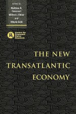 The New Transatlantic Economy - Matthew B. Ethier, Wilfred Ethier, Vittorio Grilli, Matthew B. Ethier