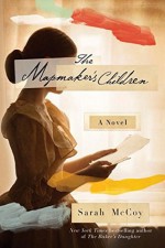 The Mapmaker's Children - Sarah McCoy