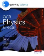 Ocr Physics For Gcse (Edexcel Gcse Mathematics S.) - Michael Brimicombe, Averil MacDonald, Steve Bibby