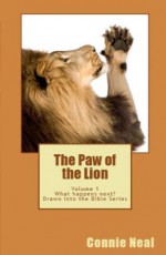 The Paw of the Lion ("What happens next?" Drawn into the Bible Series) - Connie Neal