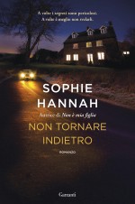 Non tornare indietro - Sophie Hannah, Serena Lauzi