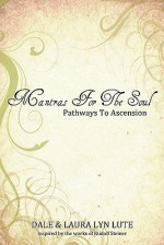 Mantras for the Soul - Laura Lyn, Dale Lute, Jessica Fisher