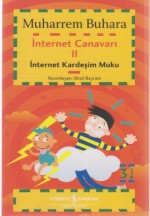 İnternet Canavarı 2: İnternet Kardeşim Muku - Muharrem Buhara, Birol Bayram