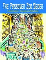 The Passover Zoo Seder - Phillip Ratner, S. Daniel Guttman