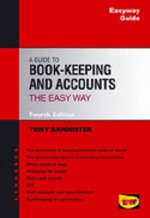 Bookkeeping And Accounts: The Easy Way (Easyway Guides) - Tony Bannister