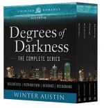 Degrees of Darkness: The Complete Series - Winter Austin