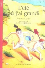 L'été Où J'ai Grandi - Jo Hoestlandt, Camille Jourdy