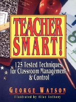 Teacher Smart!: 125 Tested Techniques for Classroom Management & Control - George Watson