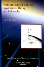 Airborne Doppler Radar: Applications, Theory, and Philosophy - Martin Schetzen