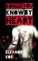 Songs You Know by Heart (Wine & Song Book 1) - Eleanor Kos