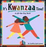 It's Kwanzaa Time!: A Lift-The-Flap Story - Synthia Saint James